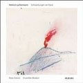 《Schwankungen am Rand》他 Schwankungen am Rand/Mouvement (- vor der Erstarrung)/...Zwei Gefuhle..., musik mit Leonardo